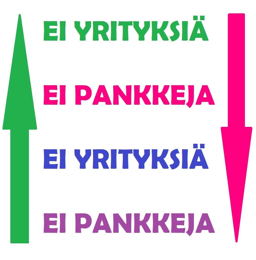 Ei yrityksi&auml;, Ei pankkeja